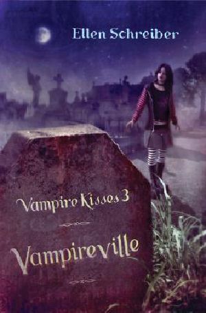 [Vampire Kisses 03] • Vampireville
